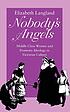 Nobody's angels : middle-class women and domestic... 著者：  Elizabeth Langland 