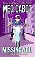 Missing you por Meg Cabot