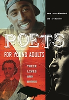 Poets for young adults : their lives and works