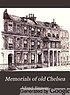 Memorials of old Chelsea: a new history of the... de Alfred Beaver