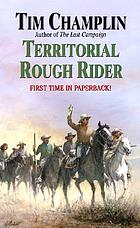 Territorial Rough Rider : a western story
