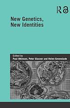 New Genetics, New Identities.