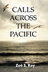 Calls across the Pacific : a novel by  Zoë S Roy 