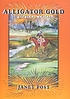 Alligator gold 著者：  Janet Post 