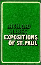 Expositions and treatises from portions of several of the Epistles of St. Paul