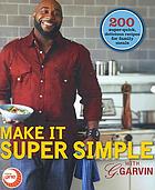 Make it super simple with G. Garvin.