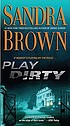 Play dirty door Sandra Brown