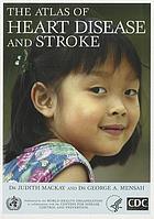 The atlas of heart disease and stroke