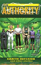 The authority : Earth inferno and other stories
