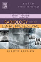 Study guide to accompany Radiology for the dental professional, eighth edition