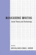 Nonacademic writing : social theory and technology