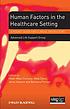 Human Factors in the Health Care Setting : a Pocket... by Advanced Life Support Group