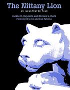 The Nittany Lion : an illustrated tale