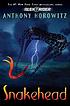 Snakehead by  Anthony Horowitz 