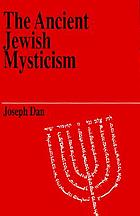 The ancient Jewish mysticism