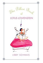 The pillow book of Lotus Lowenstein