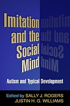 Imitation and the social mind : autism and typical development