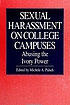 Sexual harassment on college campuses : abusing the ivory power