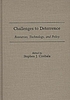 Challenges to deterrence : resources, technology,... von Stephen J Cimbala