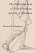 The beautiful soul of John Woolman, apostle of... de  Thomas P Slaughter 