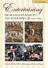 Entertaining from Ancient Rome to the Super Bowl : an encyclopedia