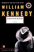 Ironweed : a novel by  William Kennedy 