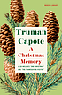 The Thanksgiving visitor ; One Christmas ; & A... por Truman Capote