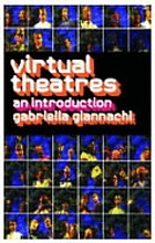 Virtual theatres : an introduction