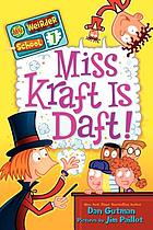 Miss Kraft is daft!