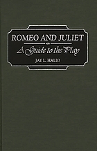 Romeo and Juliet : a guide to the play