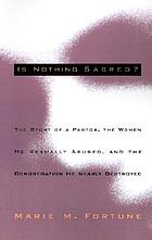 Is nothing sacred? : when sex invades the pastoral relationship