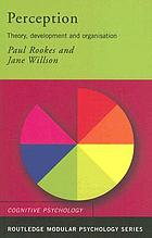 Perception : theory, development, and organisation