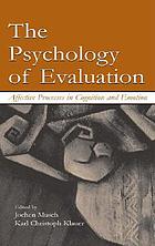 The psychology of evaluation : affective processes in cognition and emotion