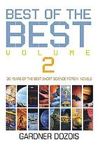 The best of the best. Volume 2, 20 years of the best short science fiction novels