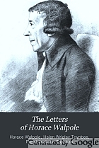 The letters of Horace Walpole, fourth earl of Orford;