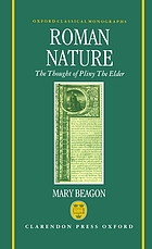 Roman nature : the thought of Pliny the Elder