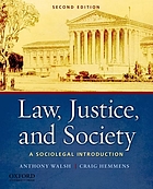 Law, justice, and society : a sociolegal introduction