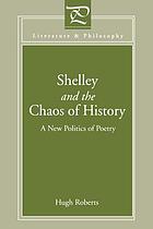 Shelley and the chaos of history : a new politics of poetry