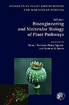 Bioengineering and molecular biology of plant pathways