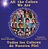 All the colors we are : the story of how we get our skin color