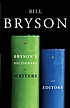 Bryson's dictionary for writers and editors 著者： Bill Bryson