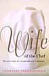 The wife of the chef by  Courtney Febbroriello 