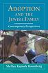 Adoption and the Jewish family : contemporary perspectives