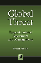 Global threat : target-centered assessment and management