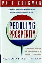Peddling prosperity : economic sense and nonsense in the age of diminished expectations