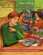 Reading and all that jazz : tuning up your reading, thinking, and study skills