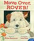 Move over, Rover von Karen Beaumont