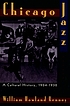 Chicago jazz : a cultural history, 1904-1930 door  William Howland Kenney 