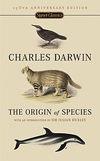 The origin of species : by means of natural selection of the preservation of favoured races in the struggle for life