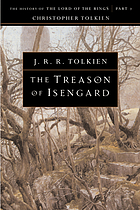 The treason of Isengard : the history of the Lord of the rings, part two